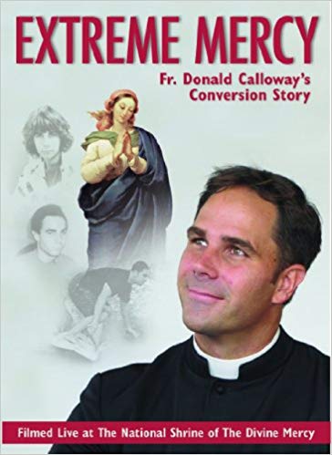 Extreme Mercy DVD /  Fr Donald Calloway