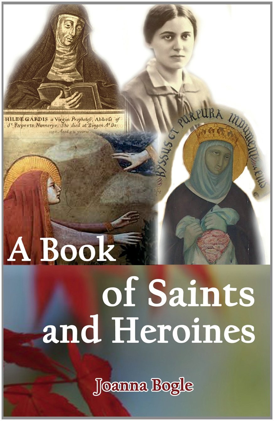 A Book of Saints and Heroines / Joanna Bogle