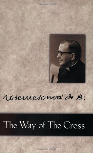 The Way of the Cross / Josemaria Escriva