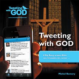 Tweeting with God / Fr Michel Remery