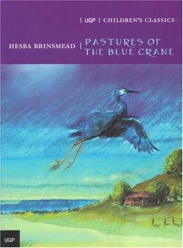 Pastures Of The Blue Crane / Hesba Brinsmead