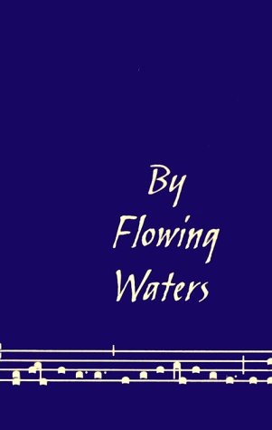 By Flowing Waters: Chant for the Liturgy / Paul Ford