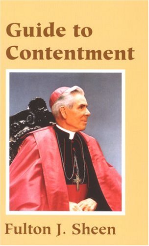 Guide to Contentment / Fulton J. Sheen