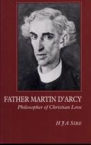 Father Martin D'Arcy Philosopher of Christian Love / H.J.A. Sire