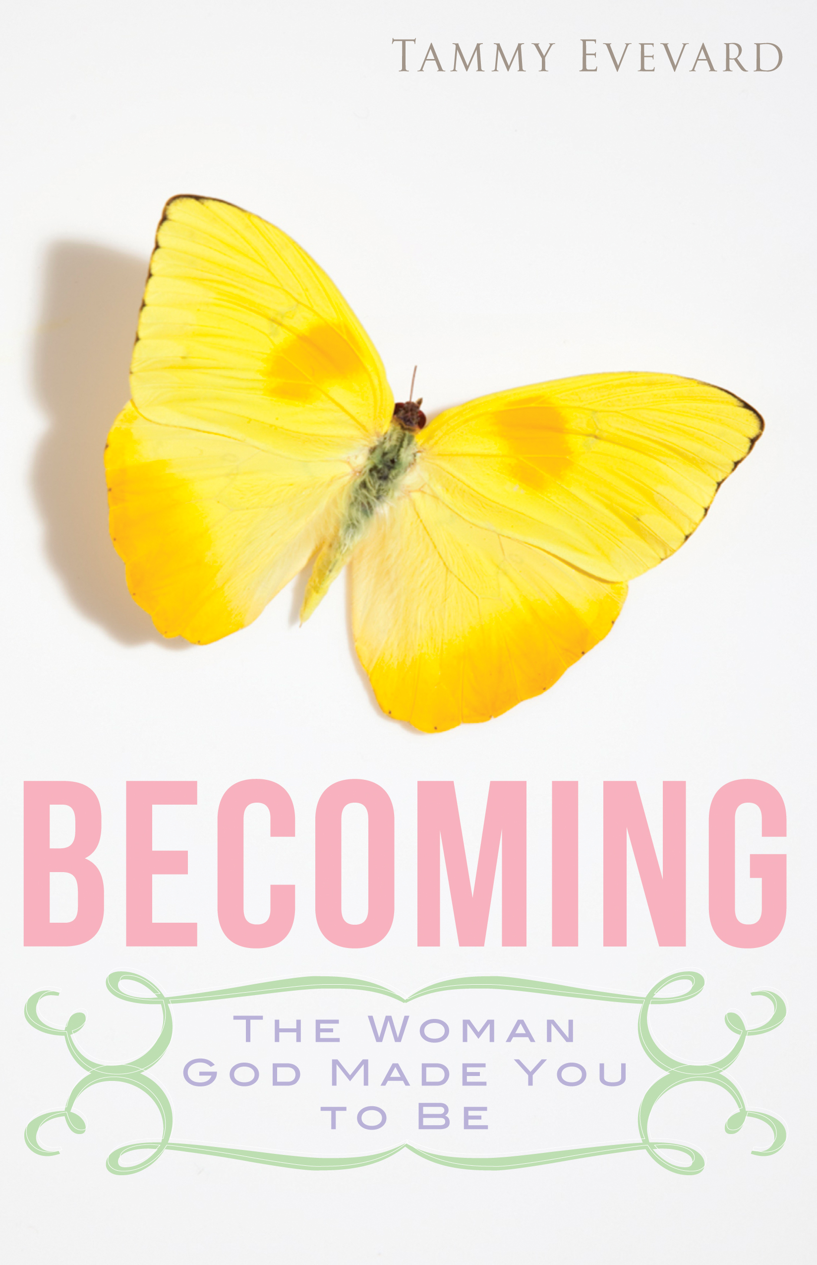 Becoming / Tammy Evevard