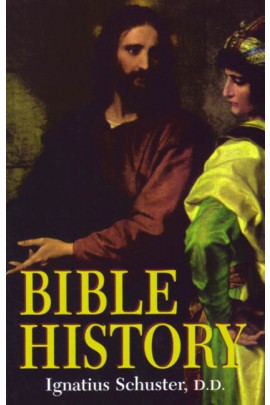 Bible History / Rev Fr Ignatius Schuster DD