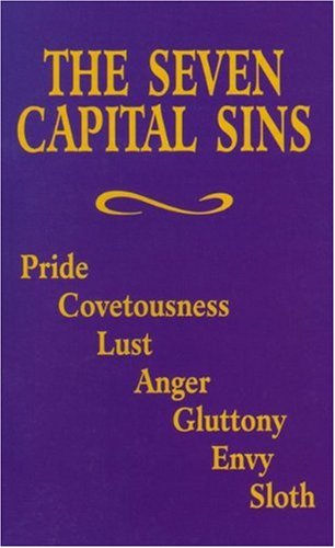 The Seven Capital Sins / Benedictine Sisters of Perpetual Adoration