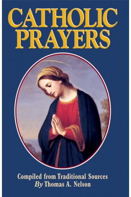 Catholic Prayers (Small Print) / Thomas A. Nelson
