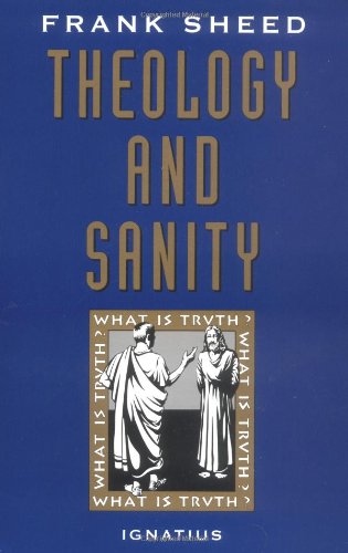 Theology and Sanity / Frank J. Sheed
