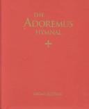The Adoremus Hymnal / Organist Edition