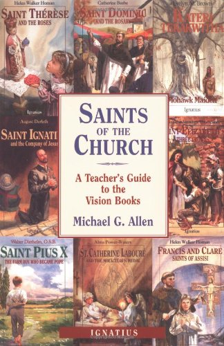 Saints of the Church: a Teacher's Guide to the Vision Books / Michael G. Allen