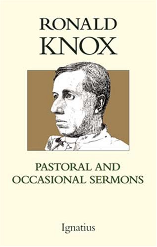 Pastoral and Occasional Sermons / Fr Ronald Knox