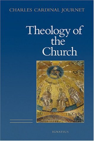 The Theology of the Church / Cardinal Charles Journet
