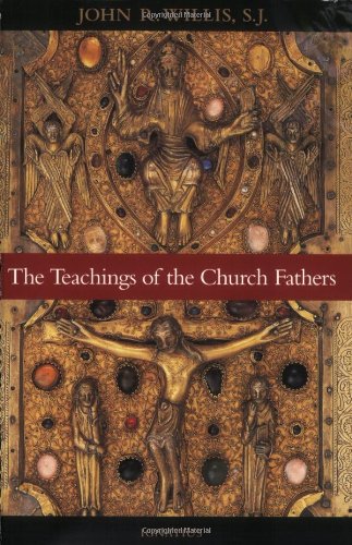 The Teachings of the Church Fathers / John Willis