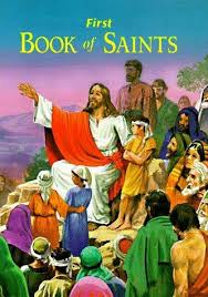 First Book of Saints / Rev Lawrence G Lovasik SVD