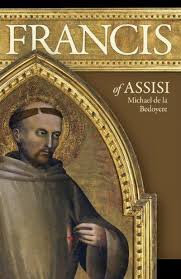 Francis of Assisi / Michael De La Bedoyere