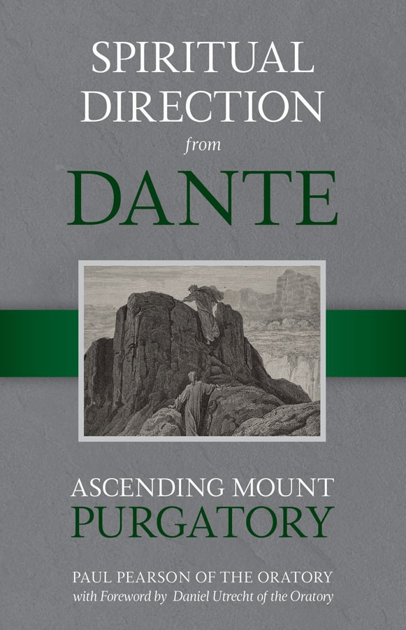 Spiritual Direction From Dante Ascending Mount Purgatory / Paul Pearson