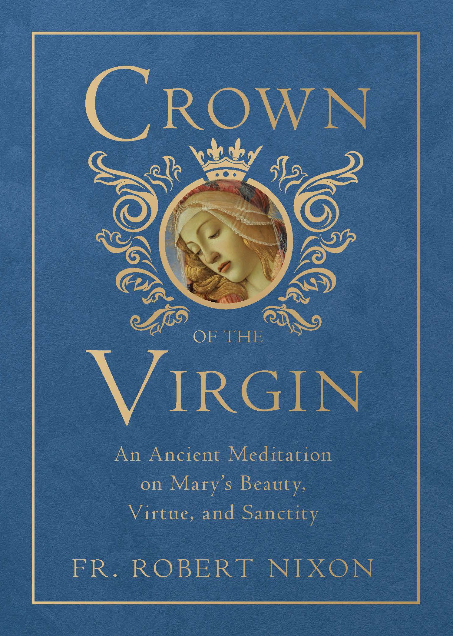 Crown of the Virgin / Fr Robert Nixon