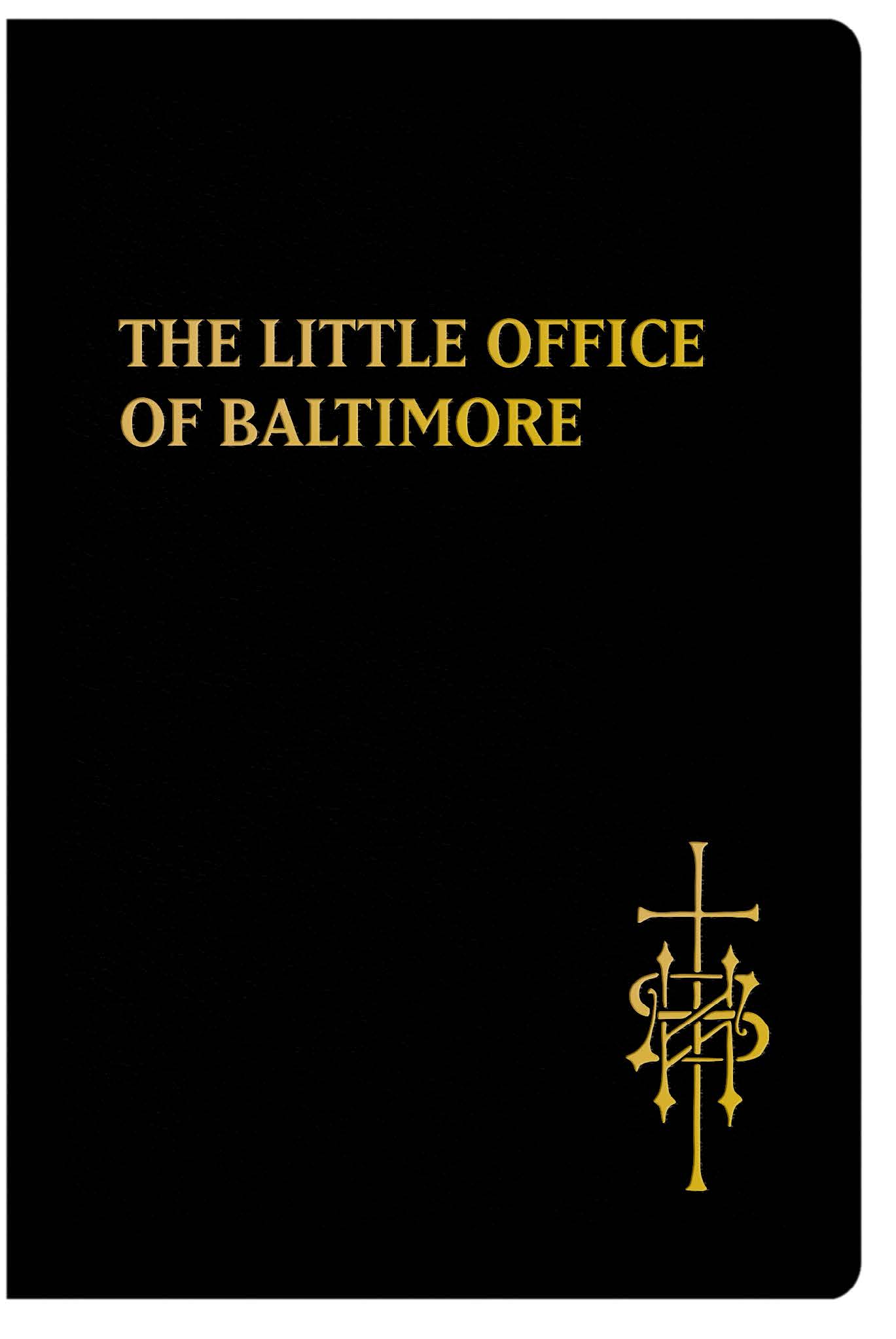 Little Office of Baltimore  A Traditional Office for American Laity