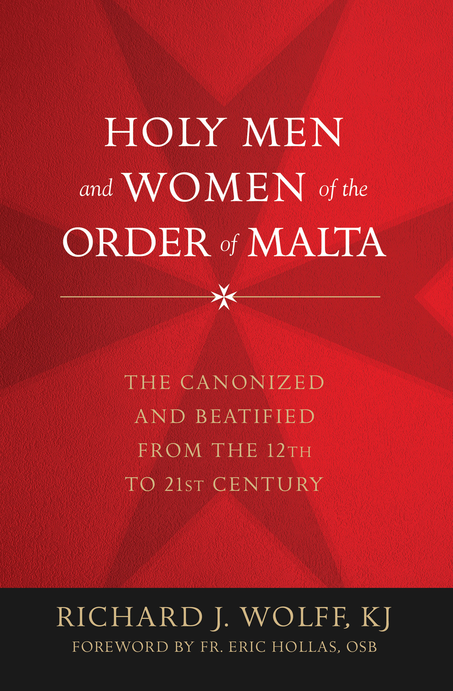 Holy Men and Women of the Order of Malta / Richard J Wolff