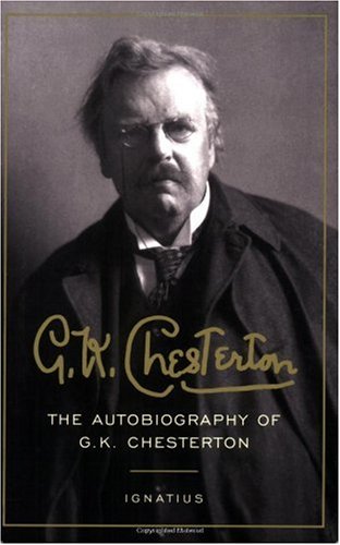 The Autobiography of G K Chesterton / G.K. Chesterton