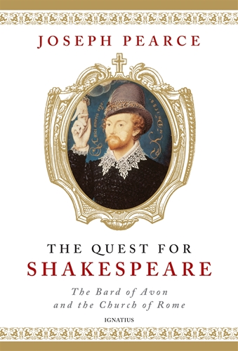 The Quest for Shakespeare / Joseph Pearce