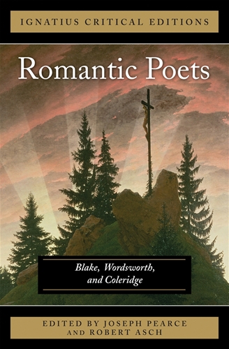 Ignatius Critical Edition The Romantic Poets Blake, Wordsworth and Coleridge /Robert Asch