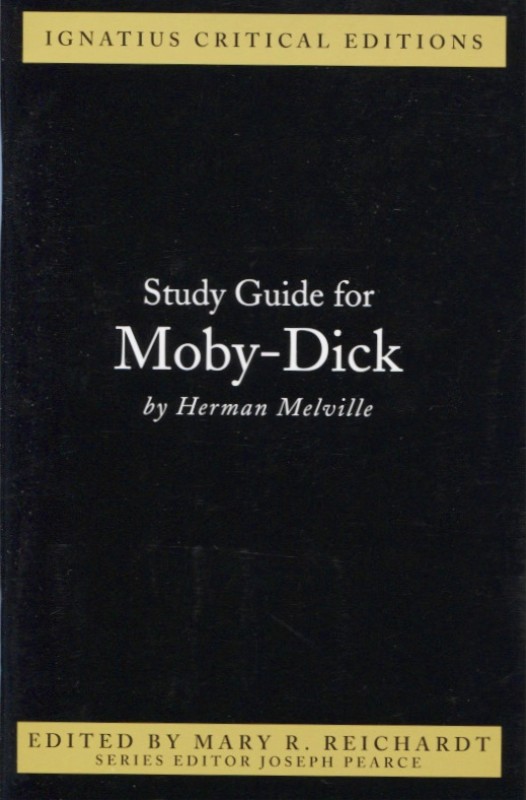 Ignatius Critical Edition Study Guide Moby Dick / Herman Melville