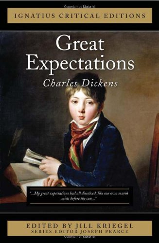 Ignatius Critical Edition Great Expectations / Charles Dickens, Edited by Jill Kriegel