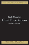 Ignatius Critical Edition Study Guide Great Expectations / Charles Dickens