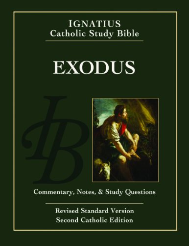 Ignatius Catholic Study Bible: the Book of Exodus: with Introduction, Commentary, and Notes / Scott Hahn & Curtis Mitch