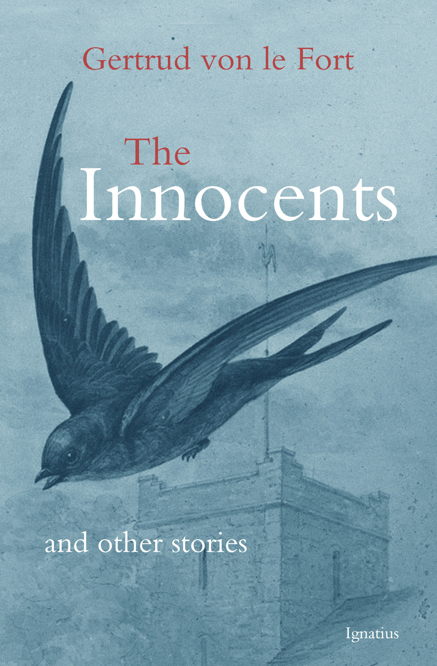 The Innocents And Other Stories / Gertrud Von Le Fort