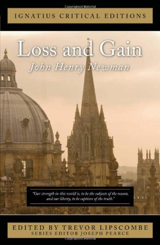 Ignatius Critical Edition Loss and Gain / John Henry Newman, Edited by Trevor Lipscombe