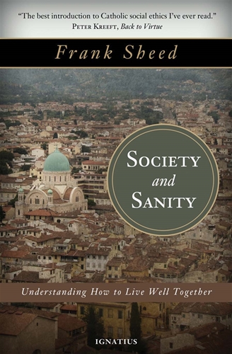 Society and Sanity / Frank Sheed