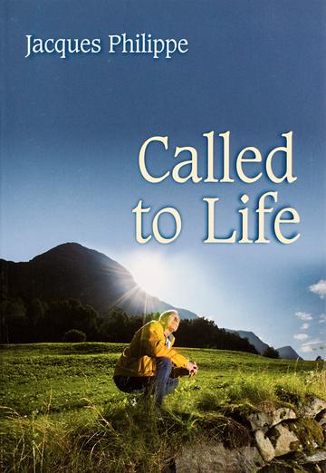 Called to Life / Jacques Philippe