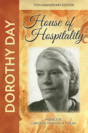 House of Hospitality / Dorothy Day