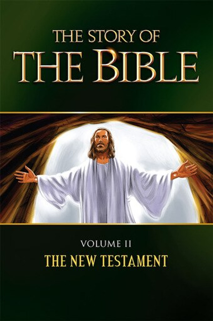 The Story of the Bible Vol 2  The New Testament