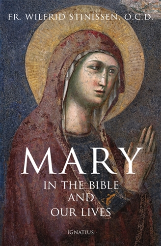 Mary in the Bible and in Our Lives / Fr. Wilfrid Stinissen