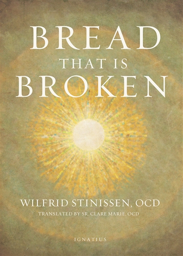 Bread that is Broken / Wilfrid Stinissen