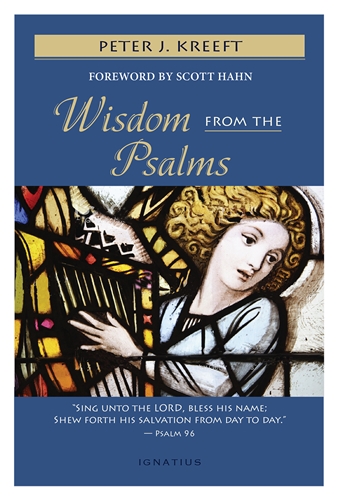Wisdom from the Psalms / Peter Kreeft