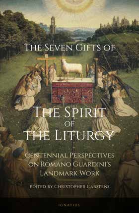 The Seven Gifts of the Spirit of the Spirit of the Liturgy / Christopher Carstens