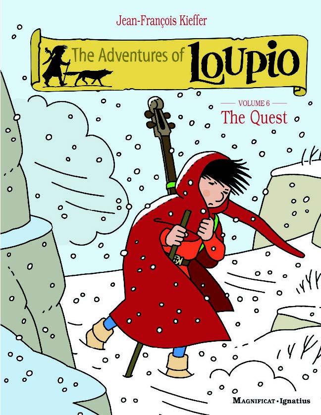 The Adventures of Loupio Vol 6 The Quest / Jean-Francois Kieffer