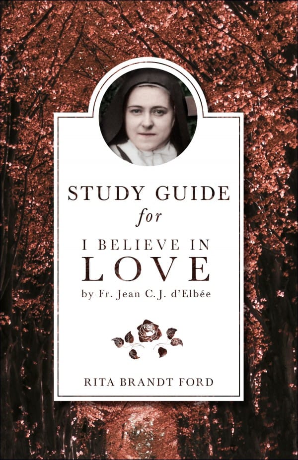 I Believe in Love Study Guide / Rita Ford