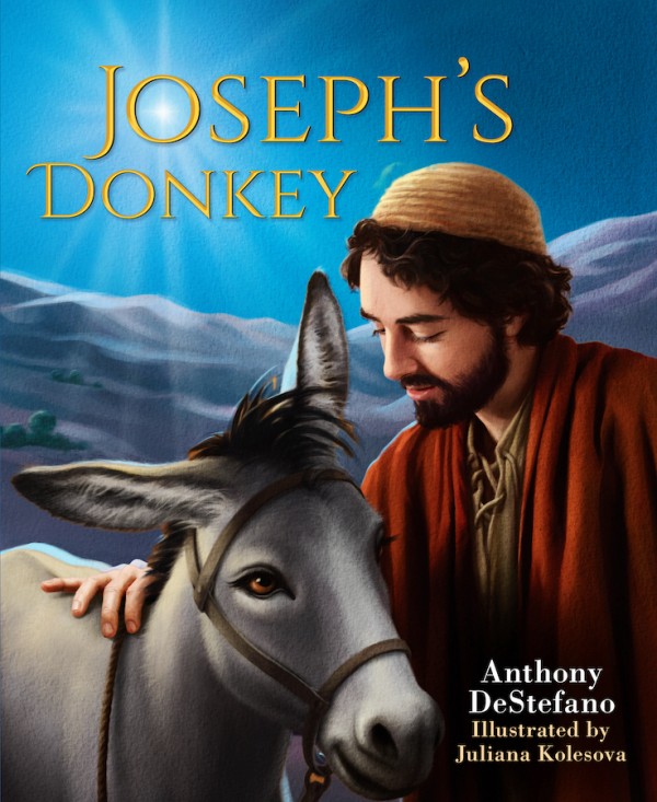 Joseph's Donkey / Anthony DeStefano