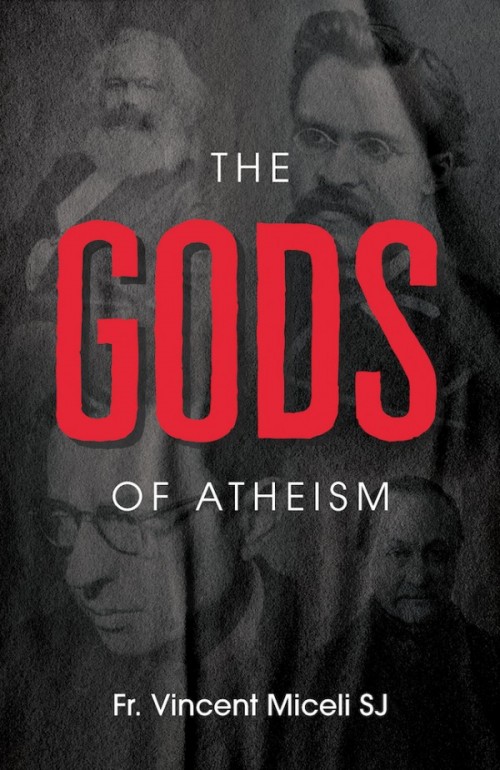 The Gods of Atheism / Fr Vincent Miceli SJ