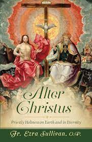 Alter Christus / Fr Ezra Sullivan