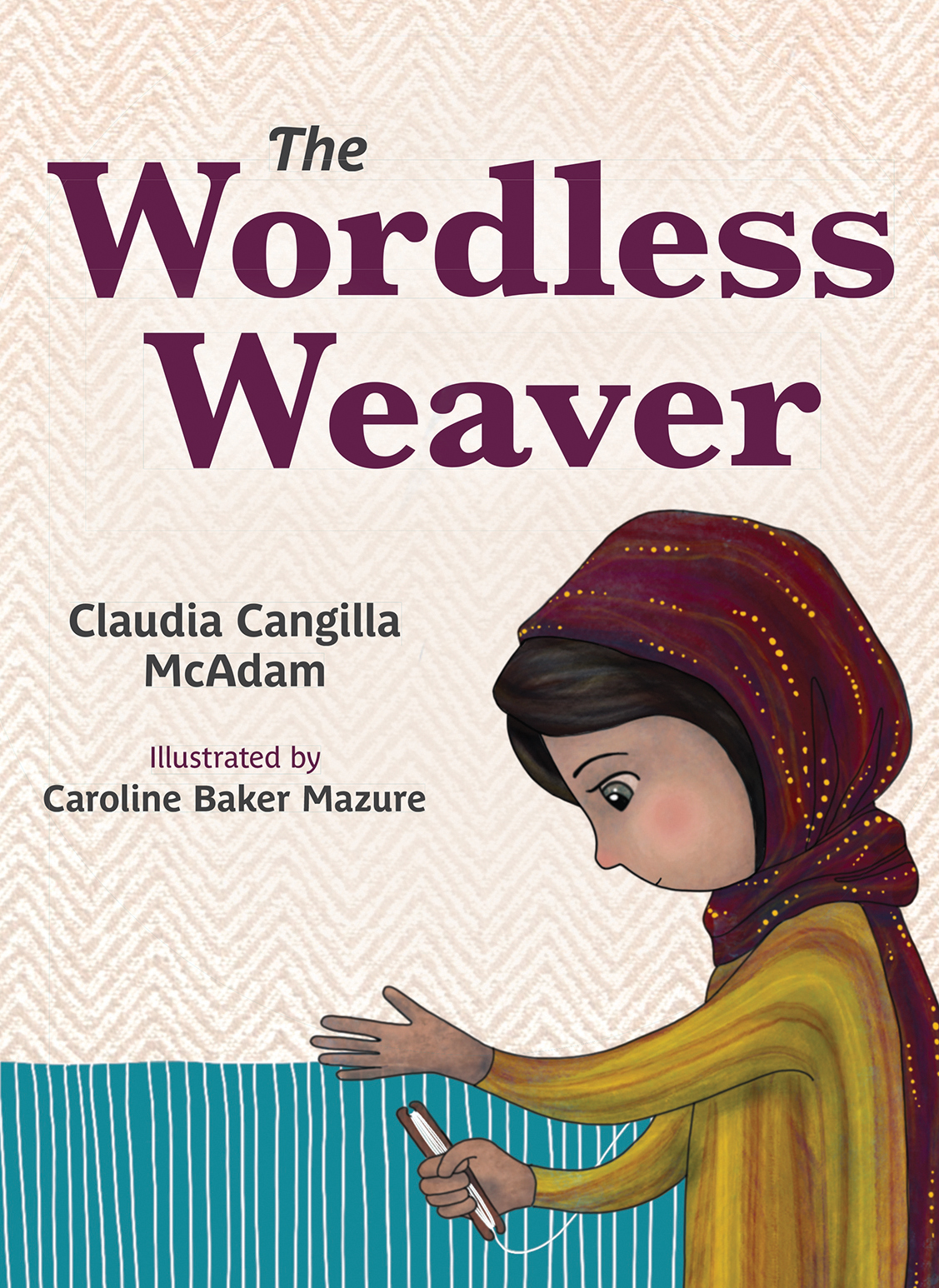 The Wordless Weaver / Claudia Cangilla McAdam
