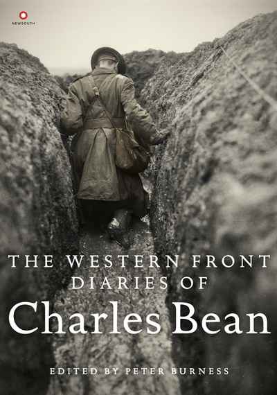 The Western Front Diaries of Charles Bean  / edited by Peter Burness