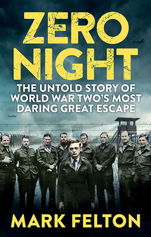 Zero Night - The Untold Story of World War Two's Most Daring Great Escape