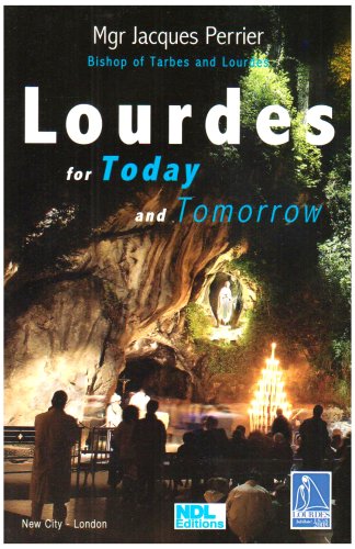 Lourdes for Today and Tomorrow / Jacques Perrier
